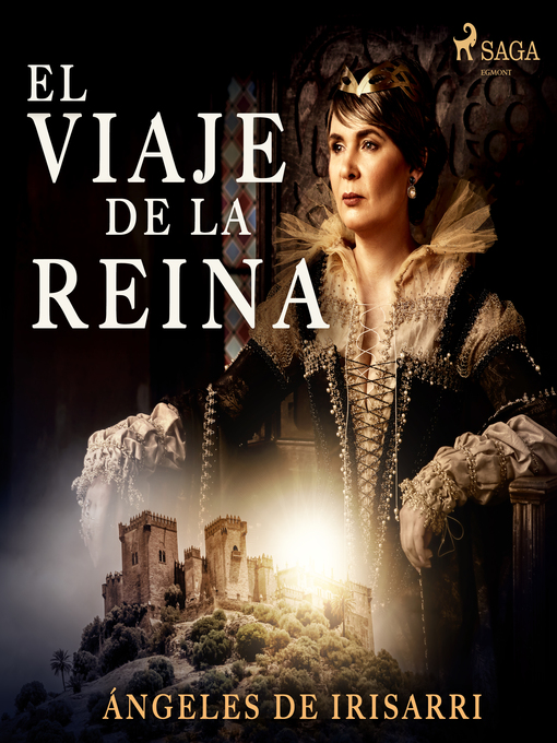 Title details for El viaje de la reina by Ángeles de Irisarri - Wait list